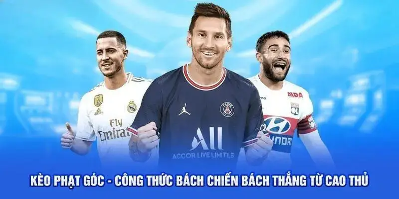 Kèo phạt góc cách đọc kèo