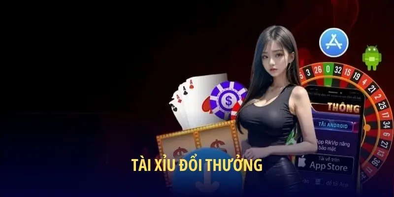 Tài Xỉu Đổi Thưởng